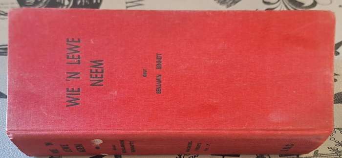 Wie n lewe neem - Benjamin Bennett (Hard cover with no dj)