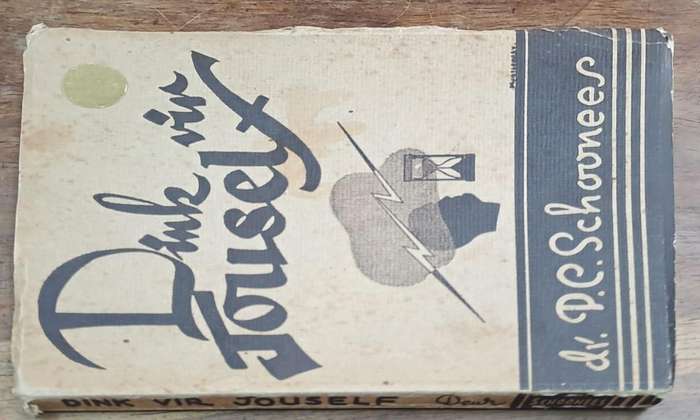 Dink vir jouself - P. C. Schoonees (paperback)