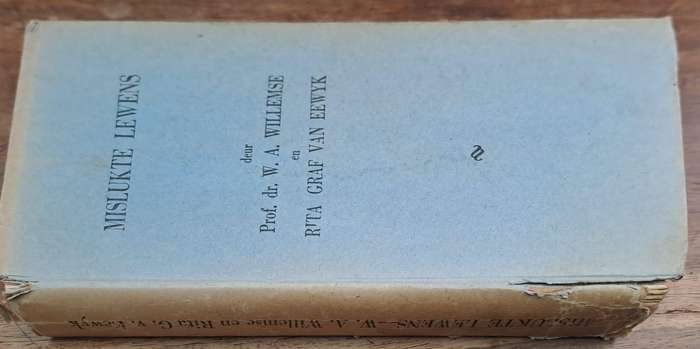 Mislukte lewens - Prof. Dr. W. A. Willemse (Hard cover with no dj)