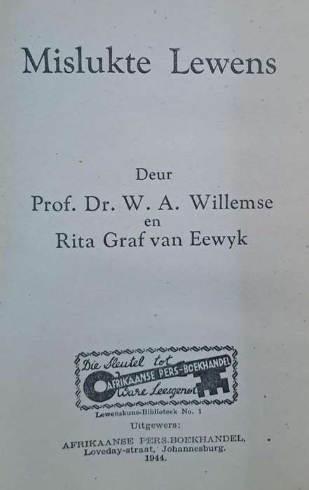 Mislukte lewens - Prof. Dr. W. A. Willemse (Hard cover with no dj)