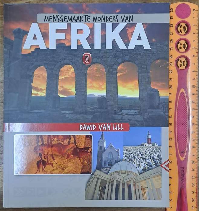 Mensgemaakte wonders van Afrika - Dawid van Lill