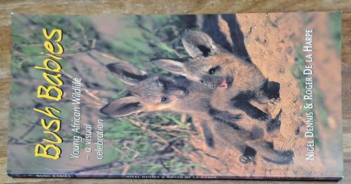 Bush babies - Nigel Dennis & Roger de la Harper (paperback)