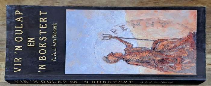 Vir n oulap en n bokstert - A. A. J. Van Niekerk (paperback)