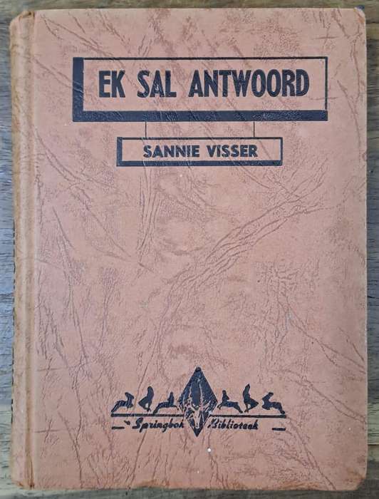 Ek sal antwoord - Sannie Visser (Hard cover with no dj)