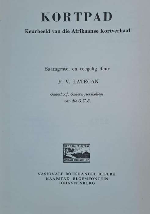 Kortpad - F. V. Late Lategan (Hard cover with no dj)