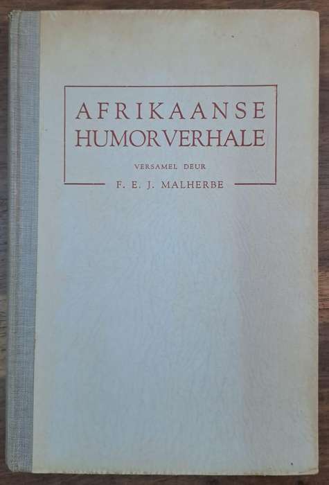 Afrikaanse Humorverhale - F. E. J. Malherbe (Hard cover with dj)