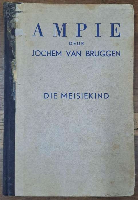 Ampie die meisiekind - Jochem van Bruggen (Hard cover with no dj)