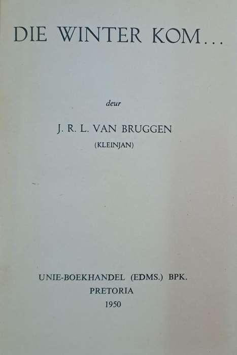 Die winter kom... J. R. L. Bruggen (Hard cover with no dj)