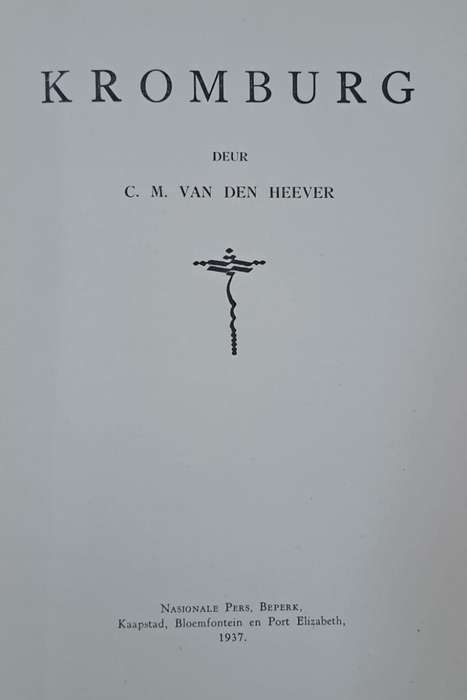 Kromburg - C. M. Van den Heever (Hard cover with no dj)