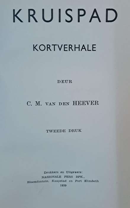 Kruispad - C.M. van den Heever (Hard cover with no dj)