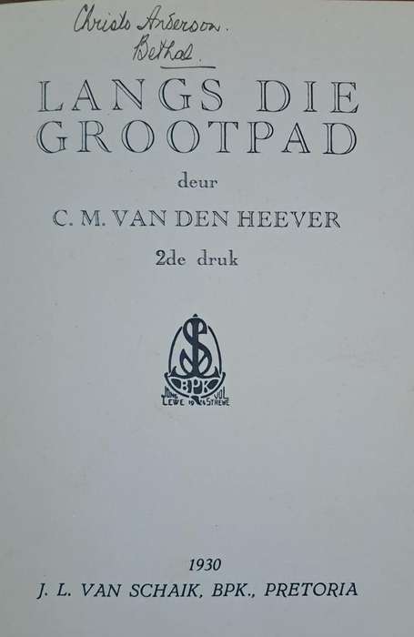 Langs die grootpad - C.M. van den Heever (Hard cover with no dj)