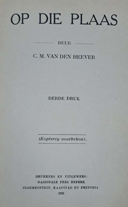 Op die plaas - C. M. Van den Heever (Hard cover with no dj)