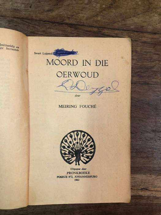 Moord in die Oerwoud - Meiring Fouche (Paperback) Pronkboeke