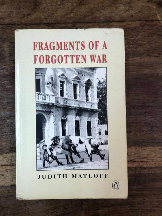 Fragments of a Forgotten War - Judith Matloff (Paperback)