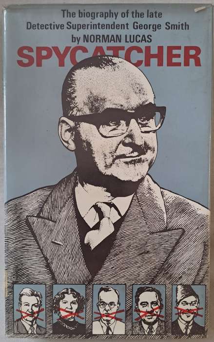 Spycatcher -Norman Lucas (hard cover with DJ)