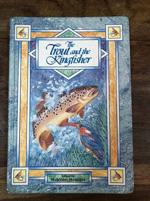 The Trout and Kingfisher - Malcolm Meintjies (Hardcover with no dj)