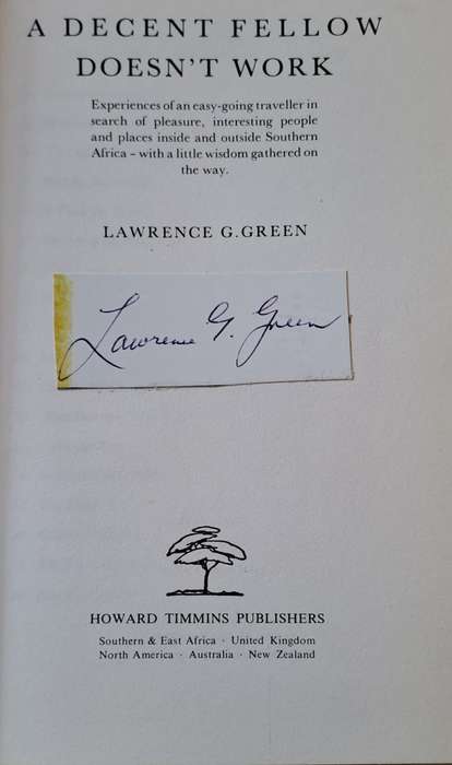 A Decent Fellow Doesn't Work. - Lawrence G Green. (Hardcover With DJ)