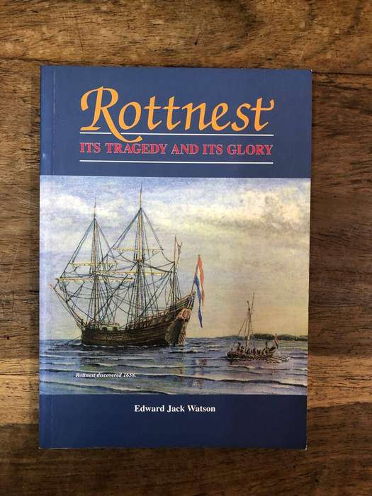 Rottnest Its Tragedy and Its Glory - Edward Jack Watson (Paperback)