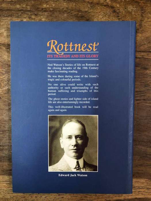 Rottnest Its Tragedy and Its Glory - Edward Jack Watson (Paperback)
