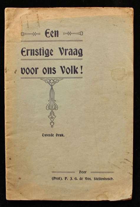 EEN ERNSTIGE VRAAG VOOR ONS VOLK - PROF. P.J.G. DE VOS