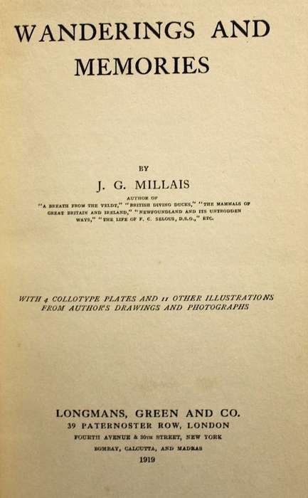 WANDERINGS AND MEMORIES by J.G. Millais (1919) - a hunting & shooting title