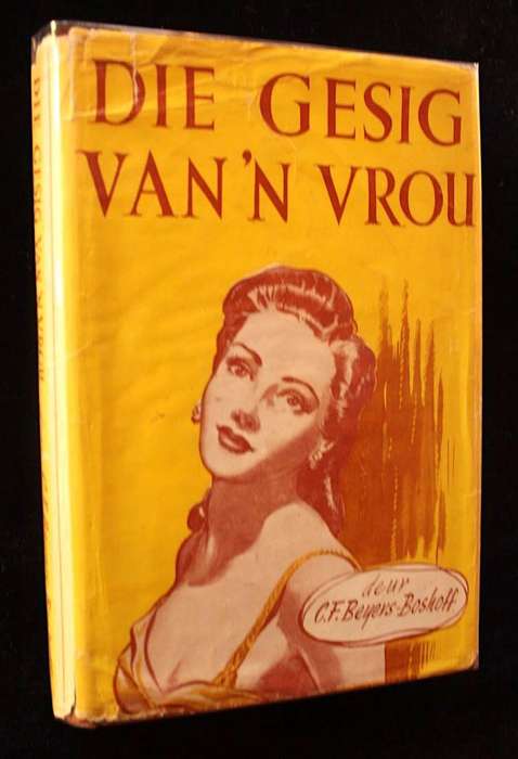 DIE GESIG VAN 'N VROU - C. F. BEYERS-BOSHOFF (1954)