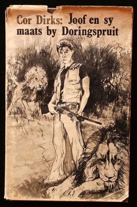 JOOF EN SY MAATS BY DORINGSPRUIT - COR DIRKS (1979) - EERSTE EDIESIE