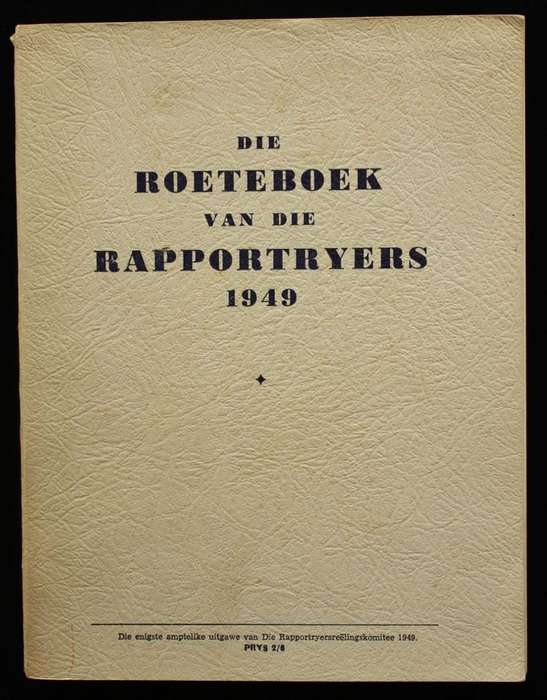 DIE ROETEBOEK VAN DIE RAPPORTRYERS 1949