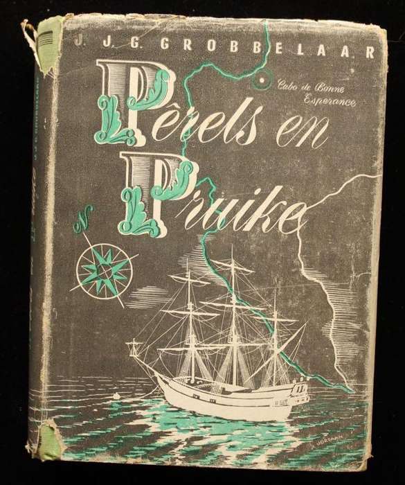PERELS EN PRUIKE - J.J.G. GROBBELAAR (1948) - 'N AVONTUURVERHAAL UIT DIE DAE VAN RYK TULBAGH