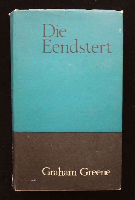 DIE EENDSTERT - GRAHAM GREENE (1967) - VERTAAL DEUR ANDRE P. BRINK