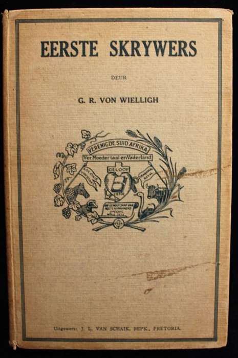 EERSTE SKRYWERS - G.R. VON WIELLIGH
