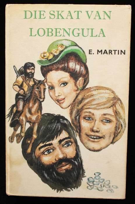 DIE SKAT VAN LOBENGULA - EARL MARTIN - EERSTE UITGAAF 1977