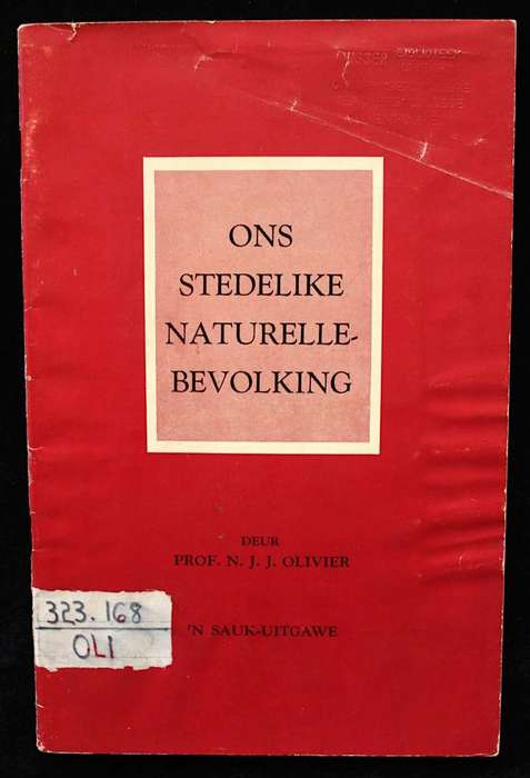ONS STEDELIKE NATURELLEBEVOLKING - PROF. N.J.J. OLIVIER - 'N SAUK-PUBLIKASIE