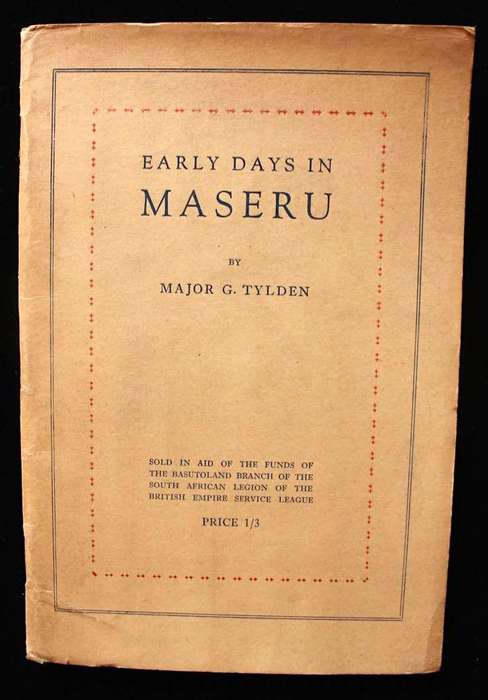 EARLY DAYS IN MASERU - MAJOR G. TYLDEN (1944)