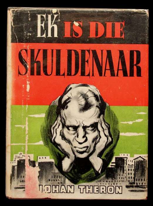 EK IS DIE SKULDENAAR - JOHAN THERON (1949)