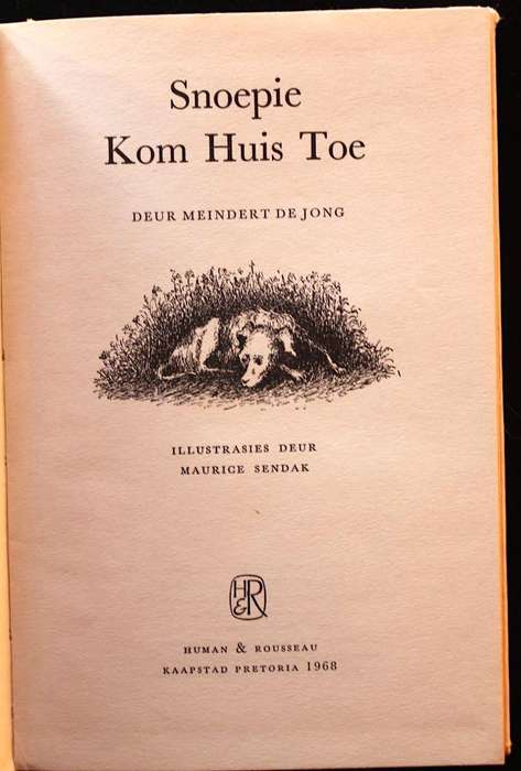 SNOEPIE, KOM HUIS TOE - MEINDERT DE JONG (1968) Maurice Sendak (illustrasies) Andre Brink (vertaal)