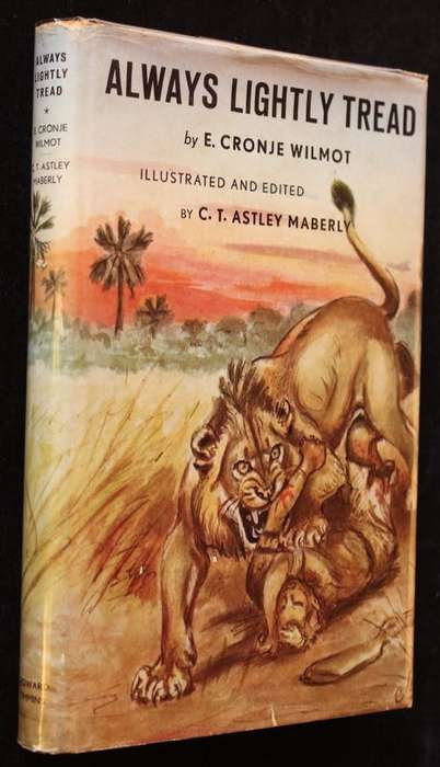 ALWAYS LIGHTLY TREAD BY E. CRONJE WILMOT - 1ST EDITION