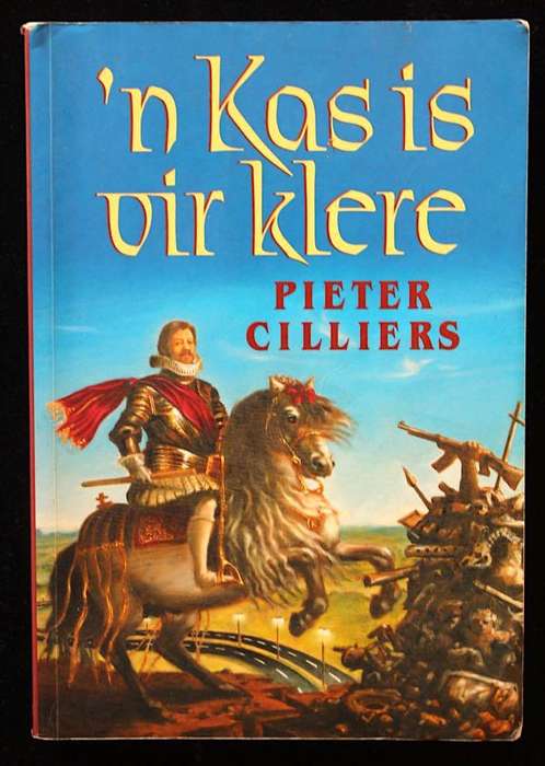 'N KAS IS VIR KLERE - PIETER CILLIERS