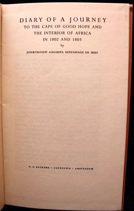 DIARY OF A JOURNEY TO THE CAPE OF GOOD HOPE & THE INTERIOR OF AFRICA IN 1802-1803 - AUGUSTA DE MIST