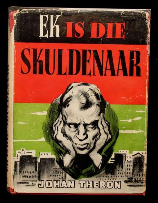 EK IS DIE SKULDENAAR - JOHAN THERON (1949)