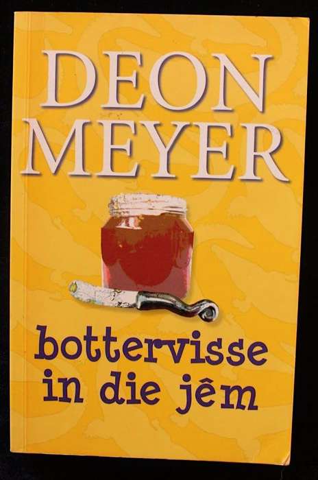 BOTTERVISSE IN DIE JEM - DEON MEYER