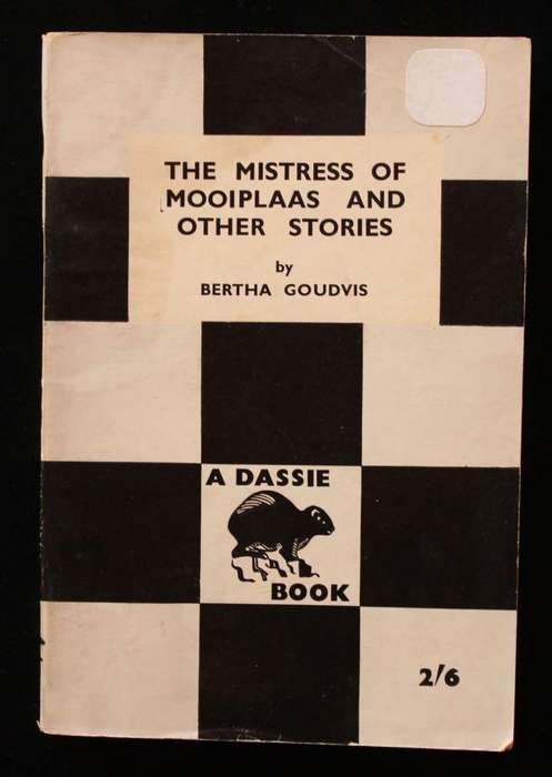 THE MISTRESS OF MOOIPLAAS AND OTHER STORIES - BERTHA GOUDVIS (1956) DASSIE BOOK