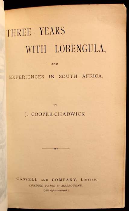 THREE YEARS WITH LOBENGULA - J. COOPER-CHADWICK (1894)