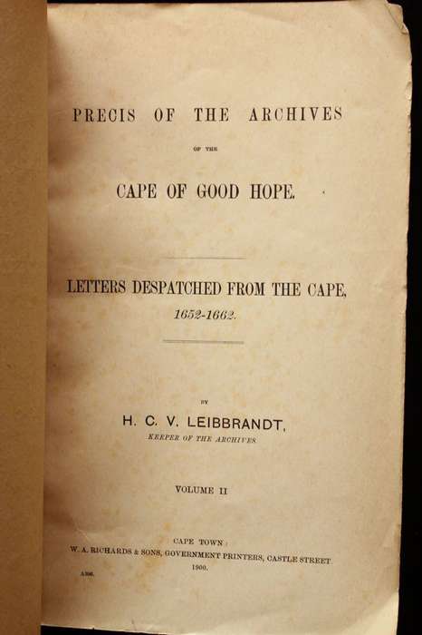 PRECIS OF THE ARCHIVES OF THE CAPE OF GOOD HOPE. LETTERS DESPATCHED 1652-1662 - HCV LEIBBRANDT