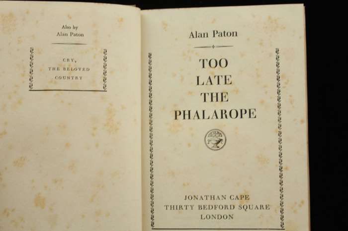 TOO LATE THE PHALAROPE - ALAN PATON - 1ST ED. 1953