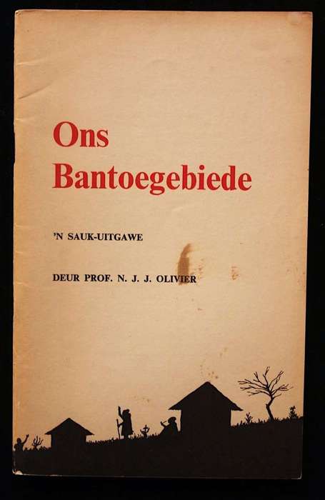 ONS BANTOEGEBIEDE - PROF. N.J.J. OLIVIER (1961) - 'N SAUK-UITGAWE
