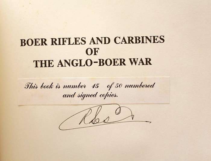 BOER RIFLES AND CARBINES OF THE ANGLO BOER WAR  - RON BESTER (1994) - LIMITED & SIGNED EDITION