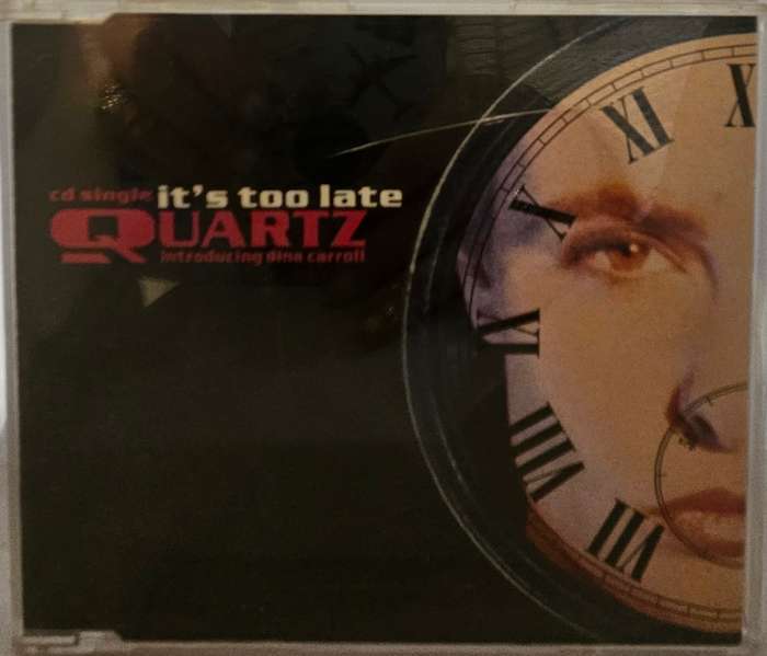 Quartz Dina Carroll It's too late  (single)  (4147)