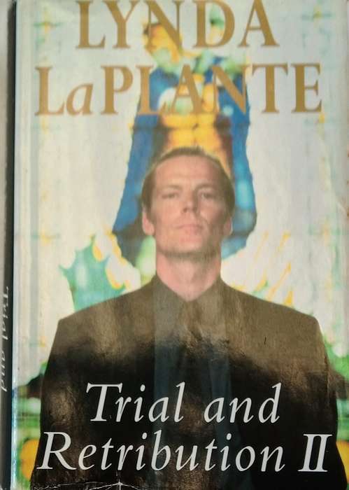 LYNDA La PLANTE-TRIAL AND RETRIBUTION 11 (1998)) SMALL HARDCOVER WITH DUST JACKET