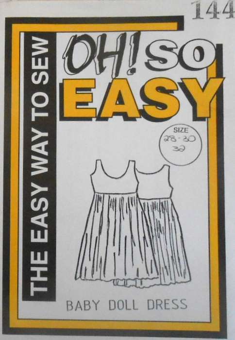 OH! SO EASY-144 BABY DOLL DRESS SIZE 28-30-32- COMPLETE